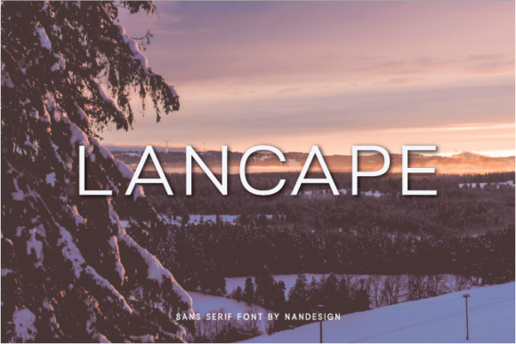 Lancape: A Versatile Sans Serif for Modern Design